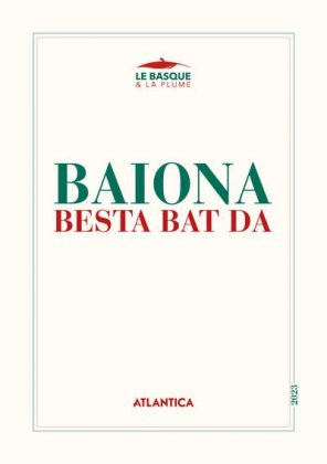 Baiona besta bat da 