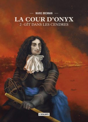 La Cour d'Onyx - T. 2 : Gît dans les cendres 