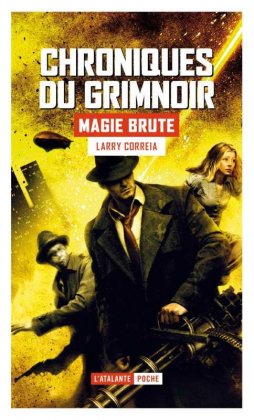 Chroniques du Grimnoir - T. 1 [poche]