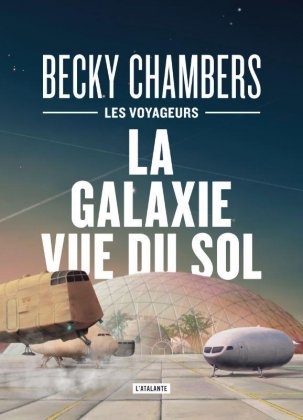 La Galaxie vue du sol [collector]