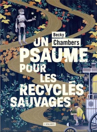 Un psaume pour les recyclés sauvages