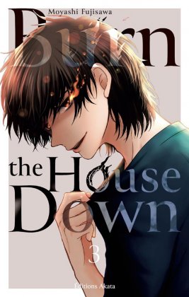 Burn the House Down - T. 3 / 8