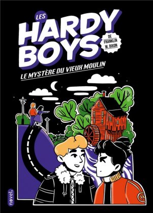 Les Hardy Boys - T. 3 : Le mystère du vieux moulin 