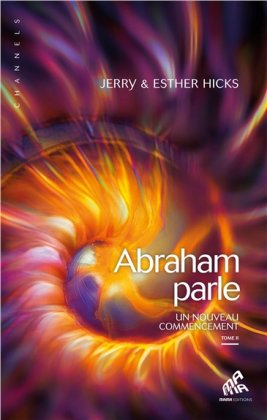 Abraham parle, Tome 2. Un nouveau commencement