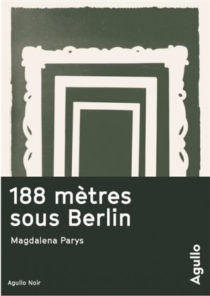 188 mètres sous Berlin