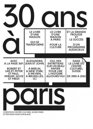 30 ans à Paris - 1985-2015 : Centre culturel suisse