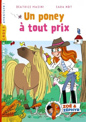 Zoé et Zéphyr - T. 5 : Un poney à tout prix