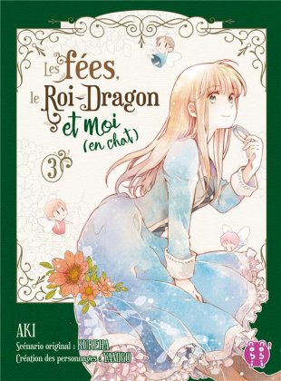 Les Fées, le Roi-dragon et moi (en chat) T. 3