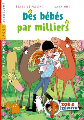 Zoé et Zéphyr - T. 4 : Des bébés par milliers