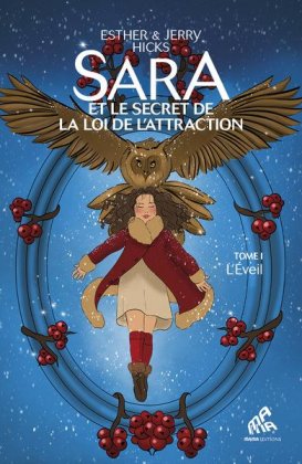 Sara et le secret de la loi de l'attraction - T. 1 : L'éveil 