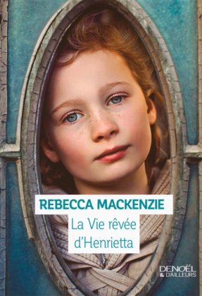 La Vie rêvée d'Henrietta