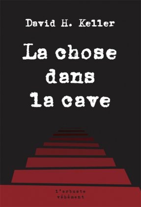 La Chose dans la cave [nouvelle édition]