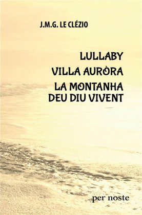 Lullaby / Villa Aurora / La montanha deu diu vivent 