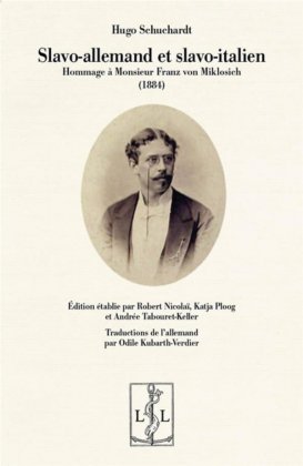 Slavo-allemand et slavo-italien. Hommage à Monsieur Franz von Miklosich (1884)