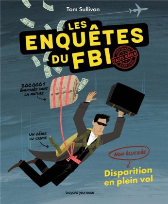 Les Enquêtes du FBI - T. 1 : Disparition en plein vol