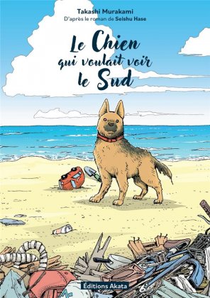 Le Chien qui voulait voir le sud [One Shot]