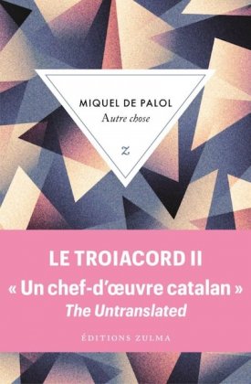 Autre chose - Le Troiacord T. 2
