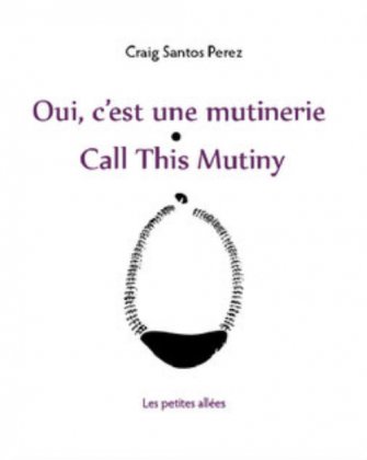 Oui, c'est une mutinerie / Call This Mutiny