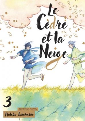 Le Cèdre et la Neige - T. 3 / 3