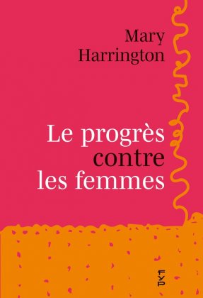 Le Progrès contre les femmes