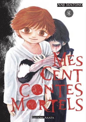 Mes cent contes mortels - T. 8