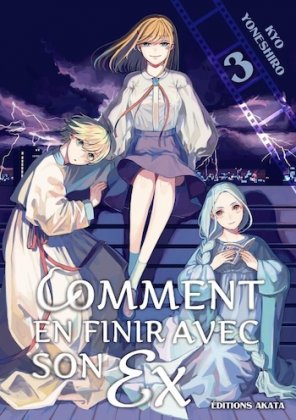 Comment en finir avec son ex - T. 3 / 8