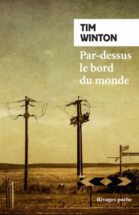 Par-dessus le bord du monde [nouvelle édition poche]