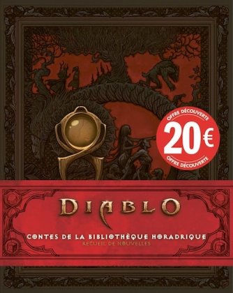 Diablo : Contes de la bibliothèque horadrique [nouvelle édition]