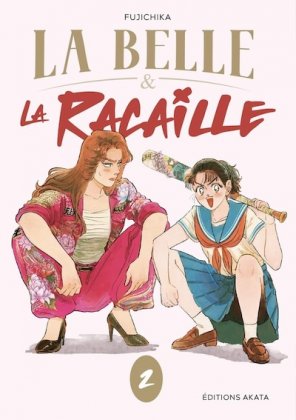 La Belle et la Racaille - T. 2