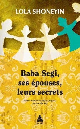 Baba Segi, ses épouses, leurs secrets [poche]