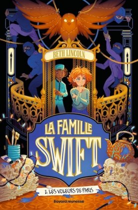 La Famille Swift - T. 2 : Les voleurs de Paris