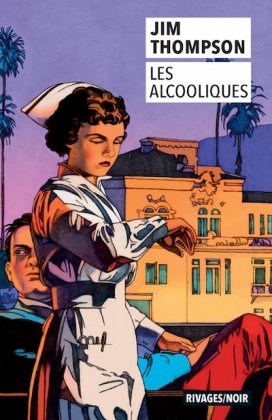 Les Alcooliques [nouvelle édition poche]