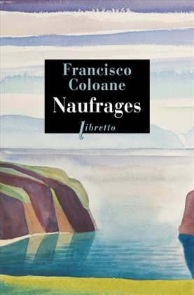 Naufrages [nouvelle édition poche]