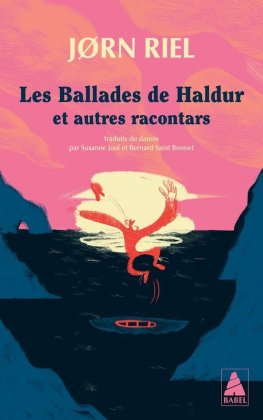 Les Ballades de Haldur et autres racontars [nouvelle &eacute;dition poche]