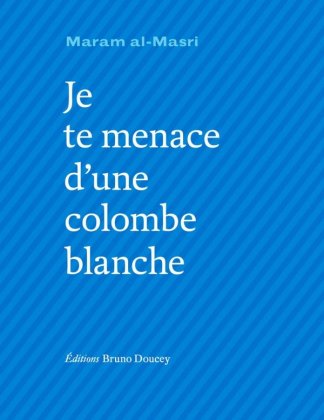 Je te menace d'une colombe blanche