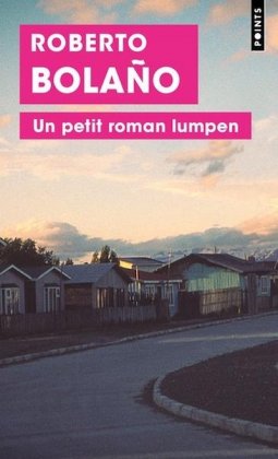 Un petit roman lumpen [poche]