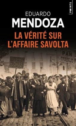 La V&eacute;rit&eacute; sur l'affaire Savolta [nouvelle &eacute;dition poche]