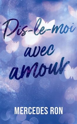 Dis-le moi avec amour