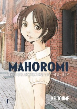 Mahoromi. Chronique architecturale de l'espace temps - T. 3