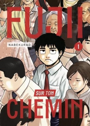 Fujii sur ton chemin - T. 1