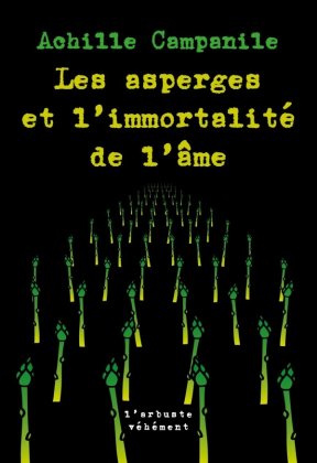 Les Asperges et l'Immortalit&eacute; de l'&acirc;me [poche}