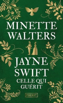 Jayne Swift : celle qui gu&eacute;rit [poche]