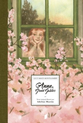 Anne de Green Gables [&eacute;dition illustr&eacute;e]