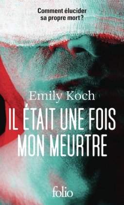 Il &eacute;tait une fois mon meurtre [&eacute;dition poche 2026]