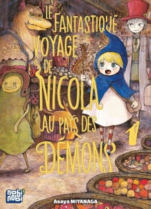 Le Fantastique Voyage de Nicola au pays des d&eacute;mons - T. 1