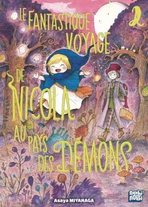 Le Fantastique Voyage de Nicola au pays des d&eacute;mons - T. 2