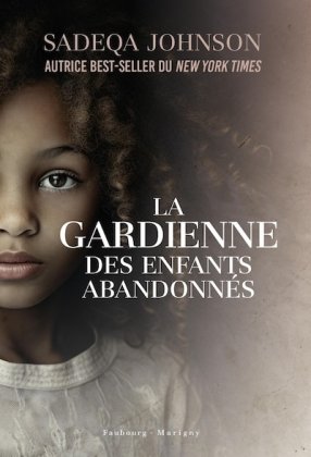 La Gardienne des enfants abandonn&eacute;s