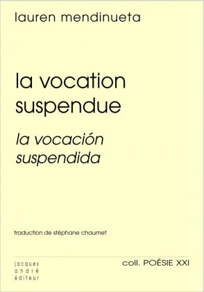 La Vocation suspendue / La vocacion suspendida