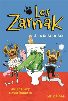 Les Zarnak - T. 2 : Les Zarnak à la rescousse 