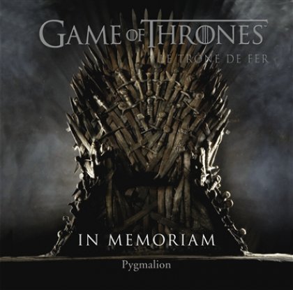 Game of Thrones : in memoriam